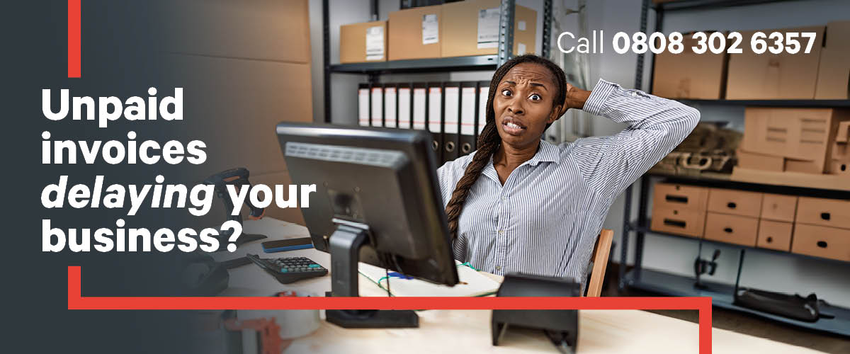 Unpaid invoices delaying your business?